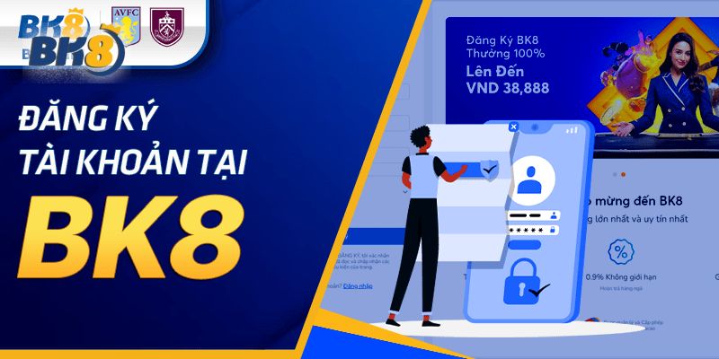 Quá trình đăng ký BK8 chuẩn chỉnh cho tân thủ